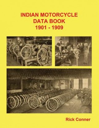 Indian Motorcycle Data Book 1901-1909