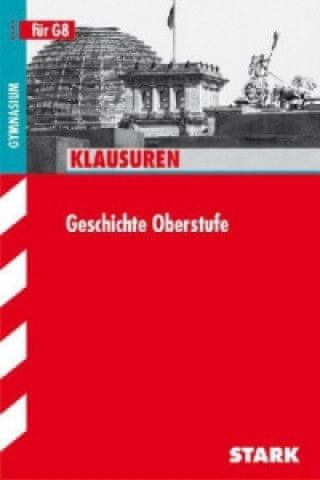 STARK Klausuren Gymnasium - Geschichte Oberstufe