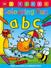 My First Colouring Fun: ABC