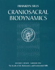 Craniosacral Biodynamics. Vol.1