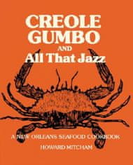 Creole Gumbo and All That JazzA New Orleans Seafood Cookbook