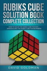 Rubiks Cube Solution Book Complete Collection: How to Solve the Rubiks Cube for Kids + Speedsolving the Rubiks Cube for Beginners (Color!)