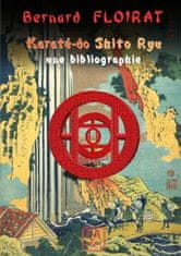 Karate-do Shito Ryu - une bibliographie