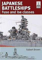 Shipcraft 24: Japanese Battleship s Fuso and Ise Classes