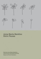 Anna Maria Maiolino - Entre Pausas