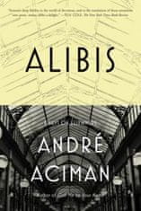 Andre Aciman - Alibis
