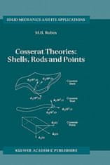 Cosserat Theories: Shells, Rods and Points