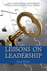 Lessons On Leadership: The 7 Fundamental Management Skills for Leaders at All Levels