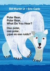 Polar Bear, Polar Bear, What Do You Hear? / Oso Polar, Oso Polar, ?Qué Es Ese Ruido? (Bilingual Board Book - English / Spanish)