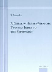 A Greek-Hebrew/Aramaic Two-Way Index to the Septuagint