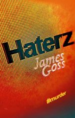 James Goss - Haterz