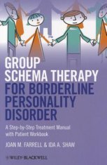 Group Schema Therapy for Borderline Personality Disorder - A Step-by-Step Treatment Manual with Patient Workbook
