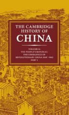 Cambridge History of China: Volume 14, The People's Republic, Part 1, The Emergence of Revolutionary China, 1949-1965