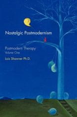Nostalgic Postmodernism: Postmodern Therapy,