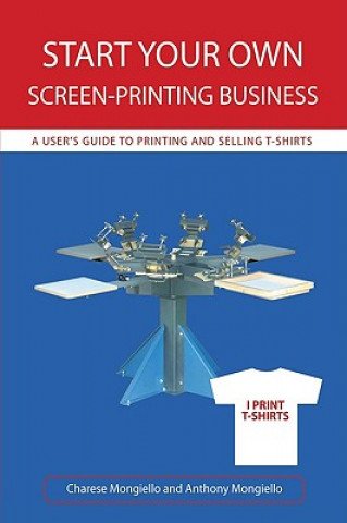Start Your Own Screen-Printing Business