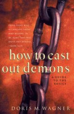 How to Cast Out Demons - A Guide to the Basics