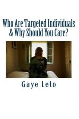 Who Are Targeted Individuals & Why Should You Care?