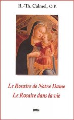 Le Rosaire de Notre-Dame - Le Rosaire dans la vie