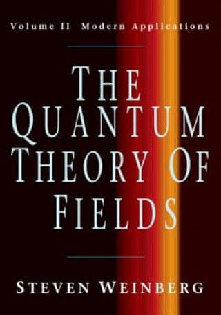 Quantum Theory of Fields: Volume 2, Modern Applications