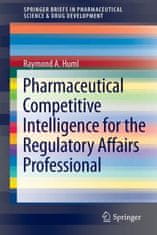 Pharmaceutical Competitive Intelligence for the Regulatory Affairs Professional