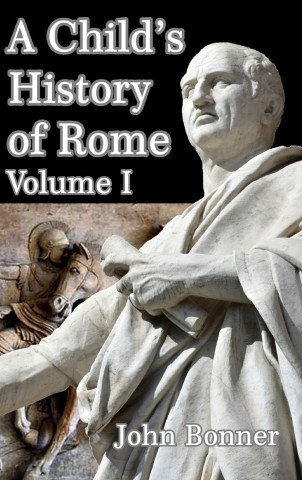 Child's History of Rome Volume I
