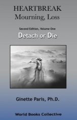 Heartbreak, Mourning, Loss, Volume 1: Detach or Die