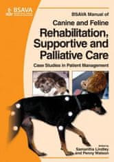 BSAVA Manual of Canine and Feline Rehabilitative, Palliative and Supportive Care