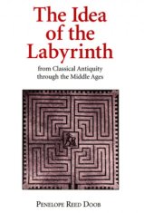 Idea of the Labyrinth from Classical Antiquity through the Middle Ages
