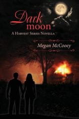Dark Moon: A Harvest Series Novella