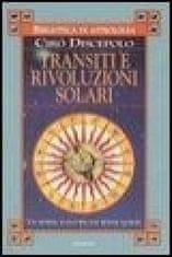 Transiti e rivoluzioni solari. Un sistema nuovo per due metodi antichi