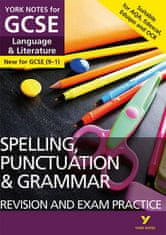 Spelling, Punctuation and Grammar REVISION AND EXAM PRACTICE GUIDE: York Notes for GCSE (9-1)