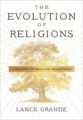 The Evolution of Religions – A History of Related Traditions