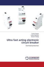 Ultra fast acting electronic circuit breaker