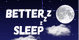 Better Sleep