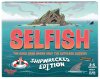 Selfish Shipwrecked Edition