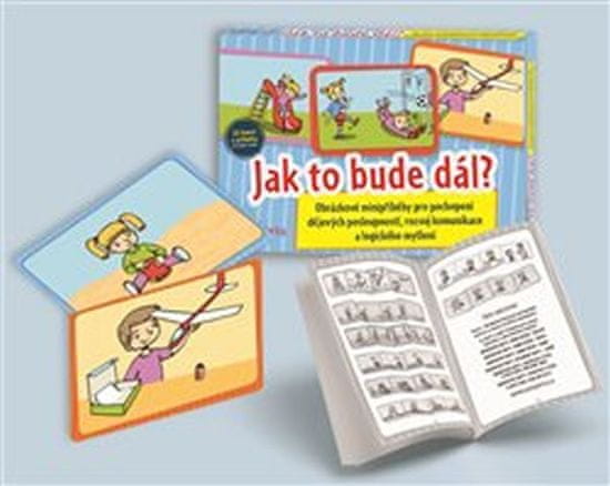 Kako bo naslednjič? - Slikovne mini zgodbe za razumevanje zaporedja dogajanja, razvijanje komunikacije in logičnega razmišljanja