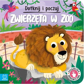 shumee Čutna knjiga ŽIVALI V ŽIVALSKEM vrtu se dotakni in občuti, Aksiom
