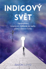ANAG Indigo World - Pretvorba ustvarjalnih idej v realnost v skladu s kvantno fiziko - Simon Loyd