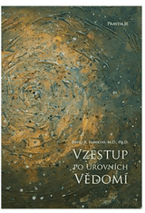 Pravda.Je Pravda. Je vzpon skozi ravni zavesti - dr. David R. Hawkins