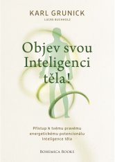 Pravda.Je Res.J Odkrijte svojo telesno inteligenco! - Karl Grunick, Lukas Buchholz