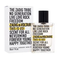 Zadig & Voltaire This Is Us! 30 ml toaletna voda unisex