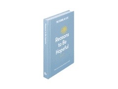 The School of Life Resons to Be Hopeful (Razlogi za upanje)