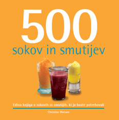 ZALOŽBA PIVEC 500 sokov in smutijev