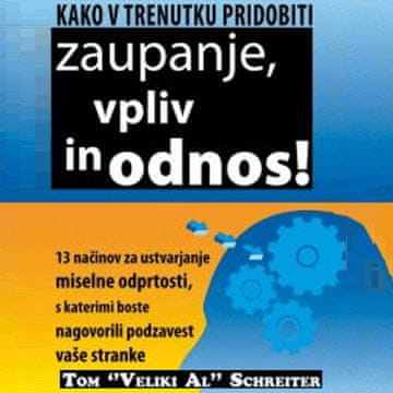 AUDIBOOK Avdio knjiga: "Kako v trenutku pridobiti zaupanje, vpliv in odnos?"