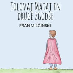AUDIBOOK Avdio knjiga: "Tolovaj Mataj in druge zgodbe"