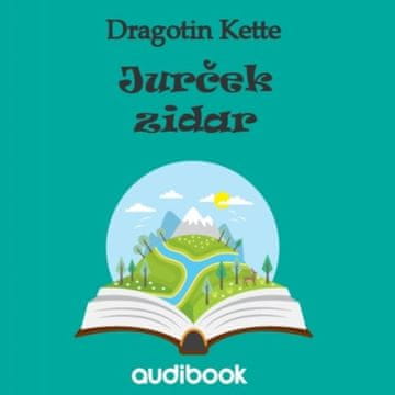 AUDIBOOK Avdio knjiga: "Jurček zidar"