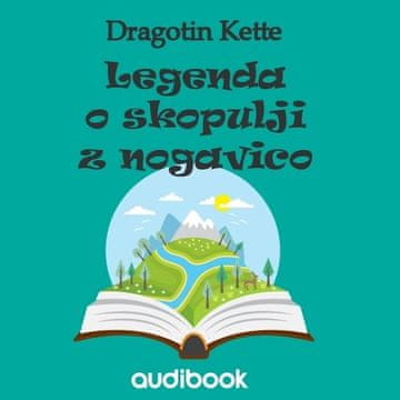 AUDIBOOK Avdio knjiga: "Legenda o skopulji z nogavico"