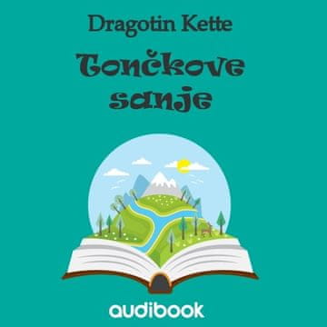 AUDIBOOK Avdio knjiga: "Tončkove sanje"
