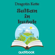 AUDIBOOK Avdio knjiga: "Sultan in kužek"
