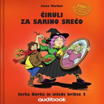 AUDIBOOK Avdio knjiga: "Čiruli za Sarino srečo"